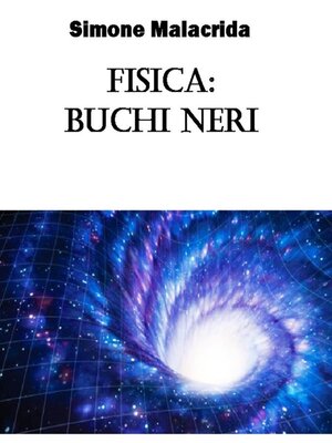 cover image of Fisica--buchi neri